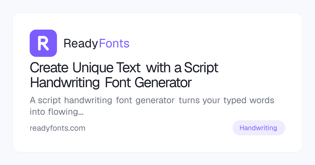 Create Unique Text with a Script Handwriting Font Generator